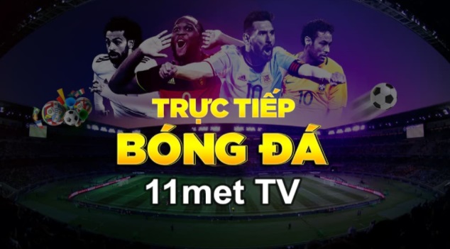 huong-dan-xem-bong-da-truc-tiep-tren-11met-tv